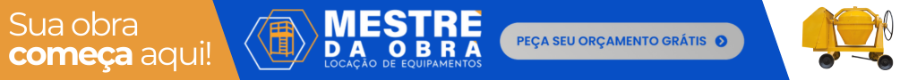 Mestre da Obra - Sua obra começa aqui! Locação de Equipamentos - Peça seu orçamento grátis